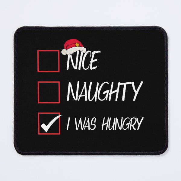 Item preview, Nice Naughty I Was Hangry Christmas List Xmas Santa Claus designed and sold by Tatus Brinal.
