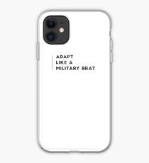Adapt Like a Military Brat iPhone Case