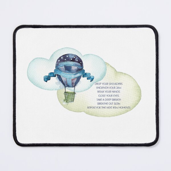 Item preview, Reminder to Relax - Drop your shoulders, unclench your jaw, take a deep breath and breathe out slow - hot air balloon image designed and sold by LoriFerguson.