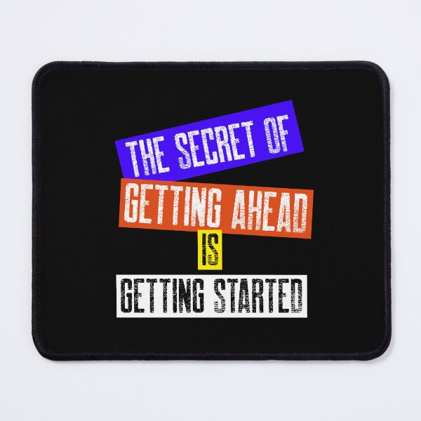 Item preview, The Secret of Getting Ahead is Getting Started - Inspirational Quotes designed and sold by theredsharp.