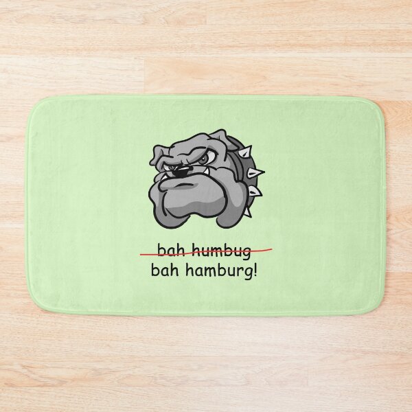 Item preview, Anti-Holiday: Bulldog "Bah Humbug (crossed out). bah hamburg!" designed and sold by SomeGuyLou.