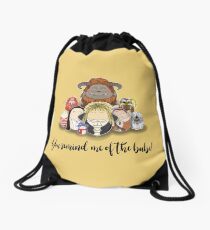 You Remind me of the Babe Drawstring Bag