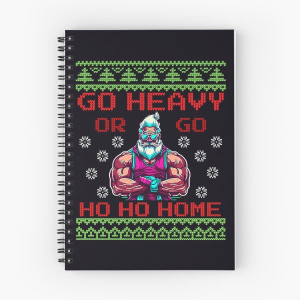 Item preview, Go Heavy Or Go Ho-Ho-Home - Fun Gym Working LIfting Ugly Festive Design designed and sold by madtoyman.
