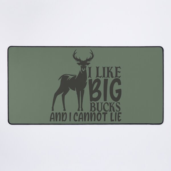 Item preview, I like big bucks and I cannot lie designed and sold by snowgirlshop.