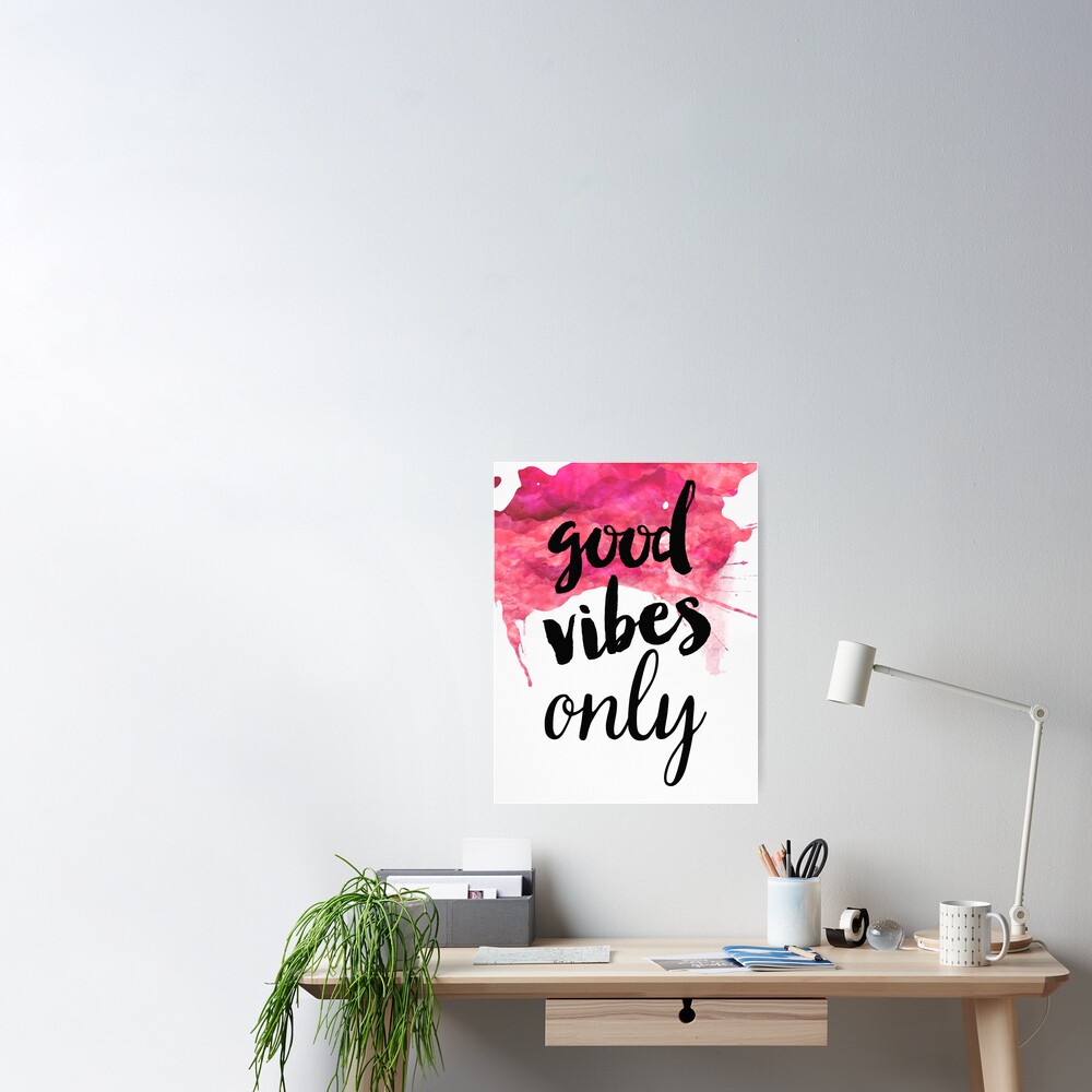 good vibes only Art Print for Sale by Pranatheory