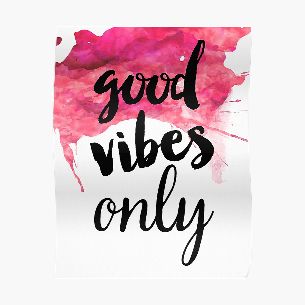 Metal linje pris kjole good vibes only" Poster for Sale by Pranatheory | Redbubble