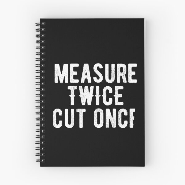 Item preview, Measure twice cut once. For handyman woodworker humor. designed and sold by SweetLog.