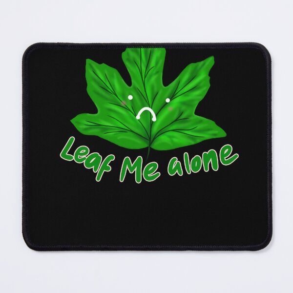 Item preview, Leaf Me Alone Sticker designed and sold by ChronicQueen.