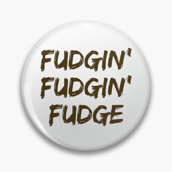 Item preview, Fudgin' Fudge designed and sold by AllThatStyle.