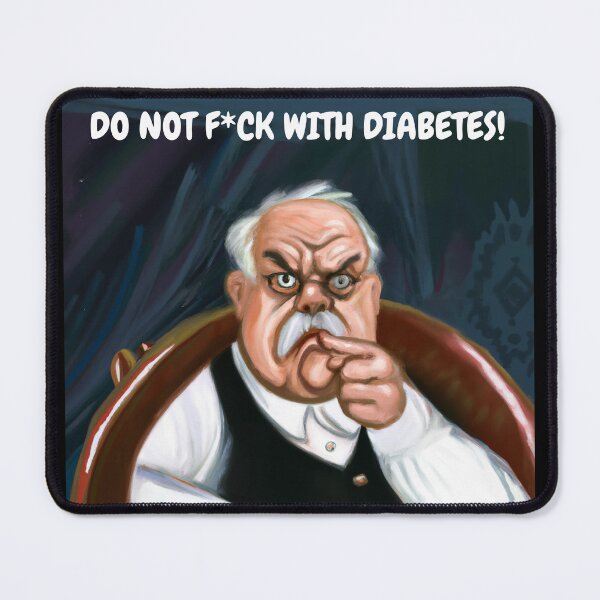 Item preview, Wilford Brimley Says Do not mess with Diabetes designed and sold by OneNinerFiver.