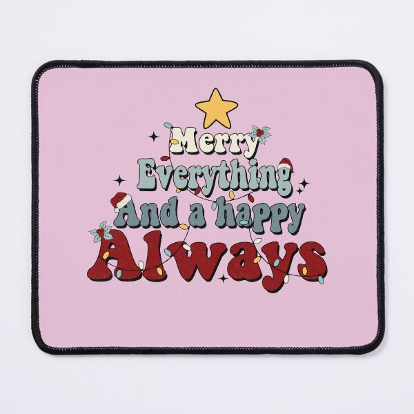 Item preview, Merry Everything and a happy always designed and sold by lovitus.