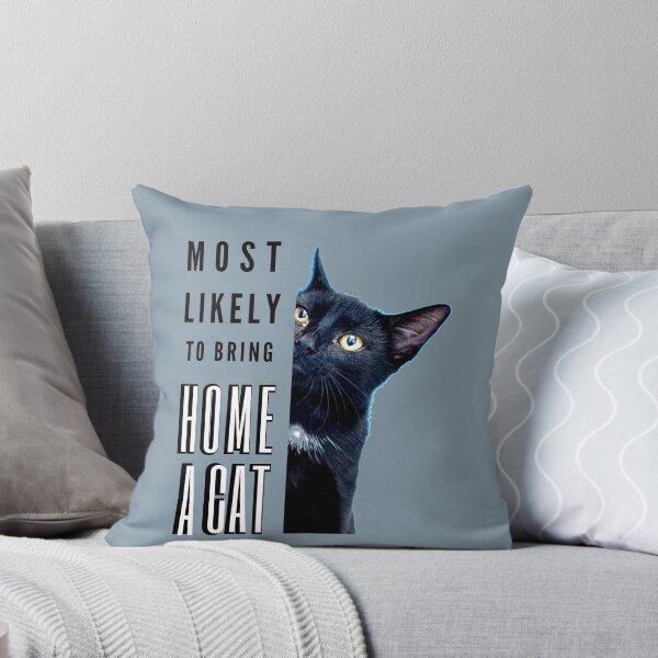 Item preview, Most Likely To Bring Home A Cat, Lovely Cat Lovers  designed and sold by Reddiamond3 ⭐⭐⭐⭐⭐.