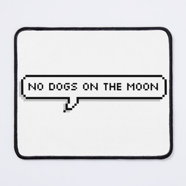 Item preview, No Dogs on the Moon The Adventure Zone designed and sold by havensea.