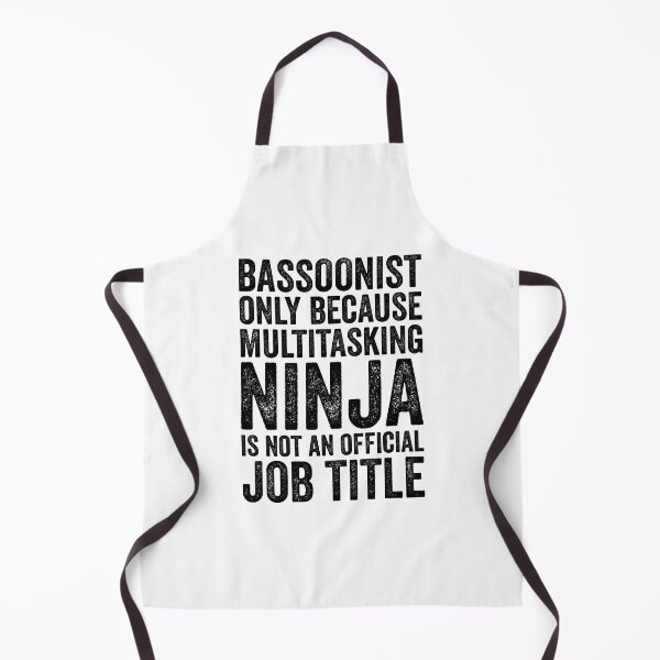 Item preview, Bassoonist Only Because Multitasking Ninja Funny Job Title  designed and sold by kamrankhan.