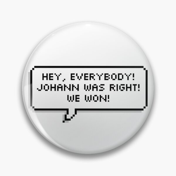 Item preview, Johann Was Right Angus Quote The Adventure Zone designed and sold by havensea.