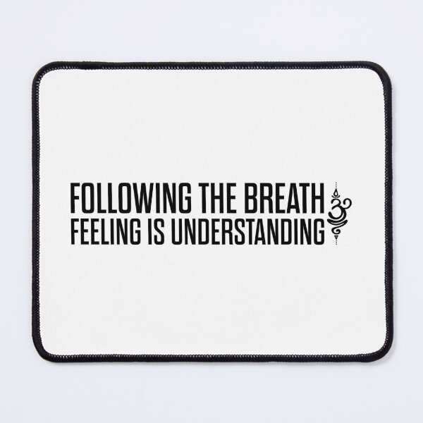 Item preview, FOLLOWING THE BREATH | FEELING IS UNDERSTANDING designed and sold by axelle1410.