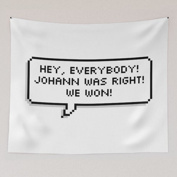 Item preview, Johann Was Right Angus Quote The Adventure Zone designed and sold by havensea.