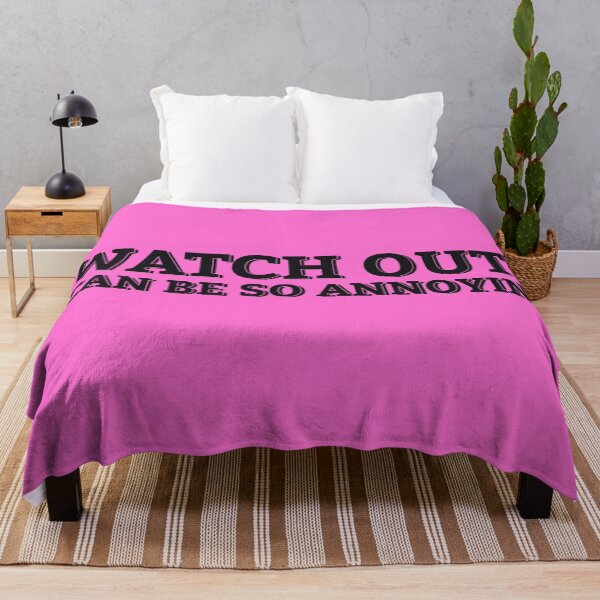 Item preview, WATCH OUT! I CAN BE SO ANNOYING designed and sold by ZalynsGraphic.