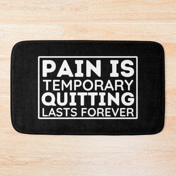Item preview, Pain Is Temporary Quitting Lasts Forever - Inspirational Quote designed and sold by BopleDesigns.