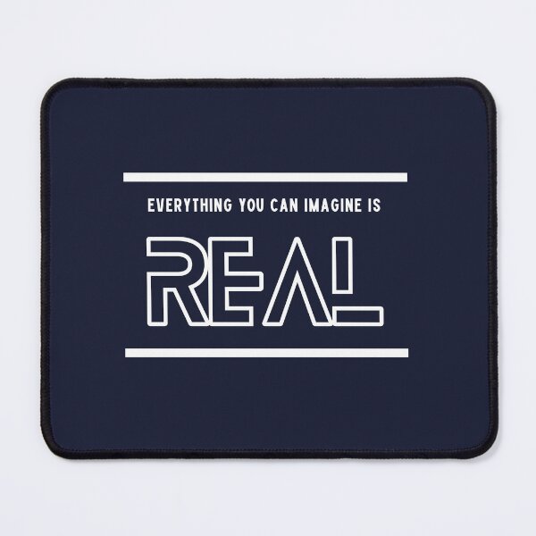 Item preview, Everything You Can Imagine is Real designed and sold by Jalib.