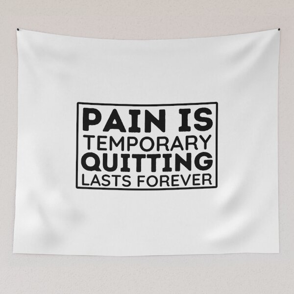 Item preview, Pain Is Temporary Quitting Lasts Forever | Inspirational Quote designed and sold by BopleDesigns.