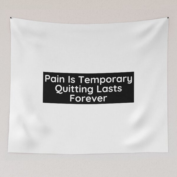 Item preview, Pain Is Temporary Quitting Lasts Forever | Inspirational Quotes designed and sold by BopleDesigns.