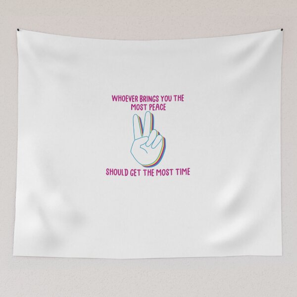 Item preview, Whoever Brings You The Most Peace Should Get The Most Time designed and sold by justu-.