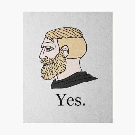 Yes Chad But Flipped | Art Board Print