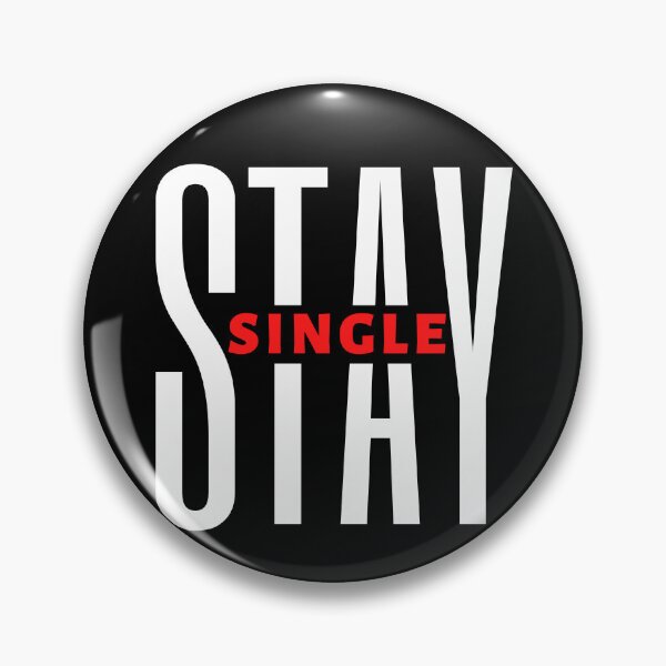 Item preview, Stay Single | Motivational Quote | Inspirational Quote designed and sold by Marigoldkey.