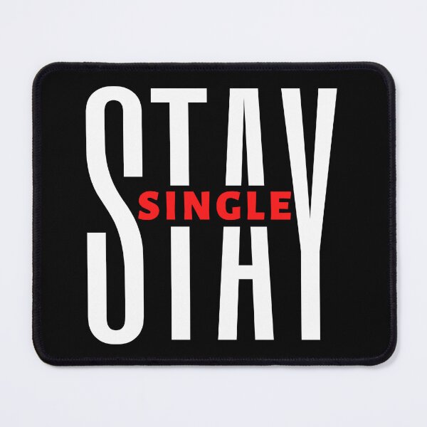 Item preview, Stay Single | Motivational Quote | Inspirational Quote designed and sold by Marigoldkey.