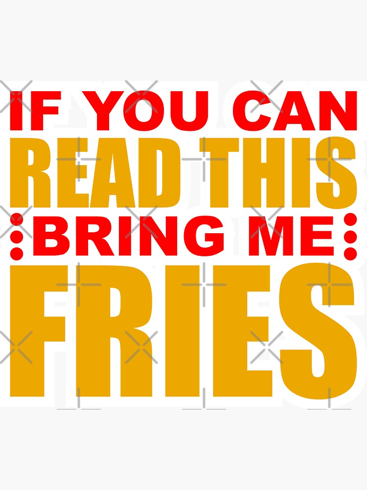 Copy Of I Speak French Fries Funny And Humorous Fast Food Sayings Sticker For Sale By 8428