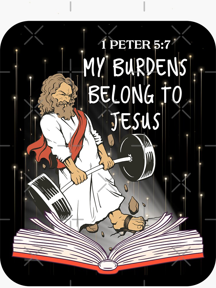 Pegatina «Mis cargas pertenecen a Jesús 1 Pedro 5 Versículo 7