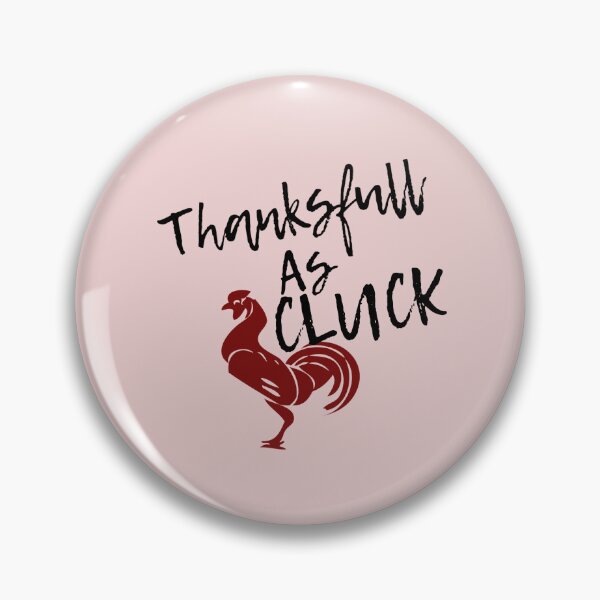 Item preview,  Thankful As Cluck designed and sold by MJ DESIGN.