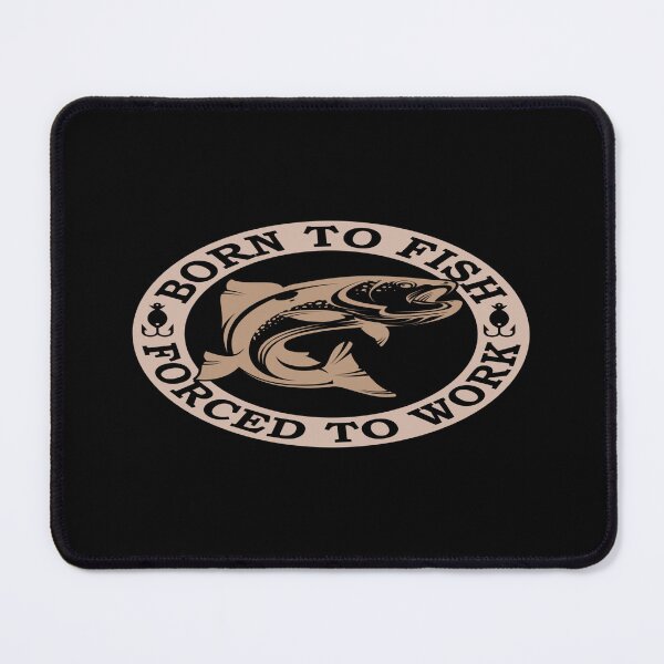 Item preview, Born to Fish, Forced To Work designed and sold by phassystore.