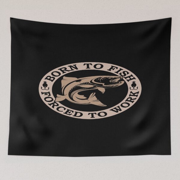 Item preview, Born to Fish, Forced To Work  designed and sold by phassystore.
