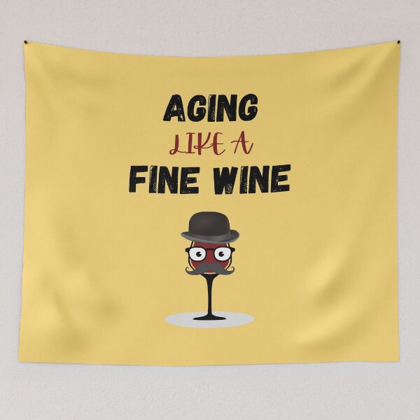 Item preview, Aging like a fine wine designed and sold by Rubi16.
