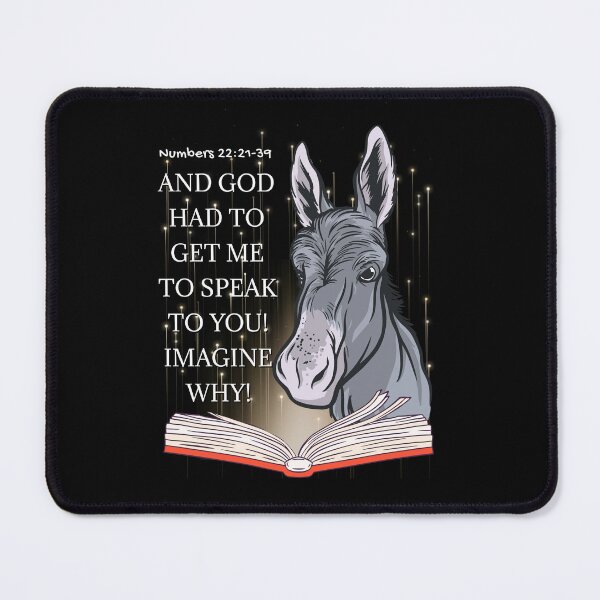 Item preview, Balaam’s Donkey - And God Had To Get Me To Speak To You Imagine Why Numbers 22 Verse 22-39 - Christian Bible Study Scriptures | Gospel Art | Funny Cute Cool designed and sold by MJDezigns.