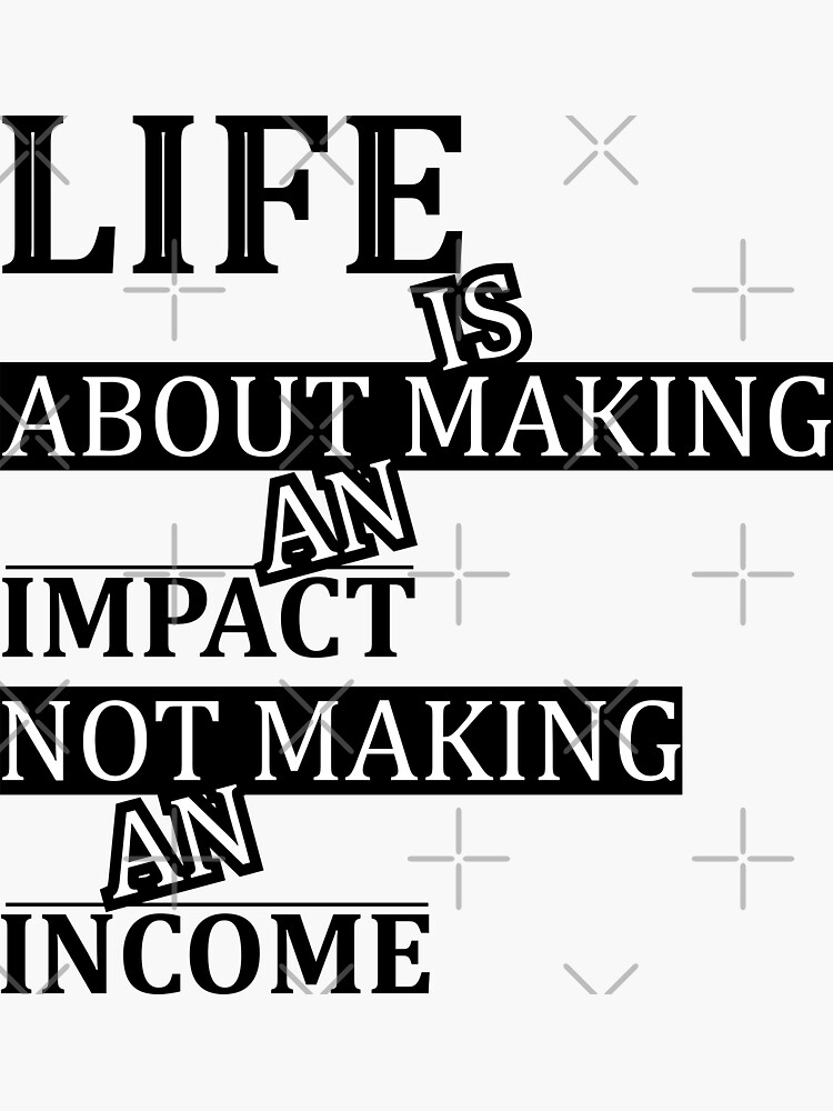 making-an-impact-quotes-positive-impact-stickers-sticker-for-sale-by