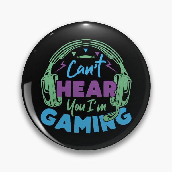 Item preview, Can't Hear You I'm Gaming Funny Gamer  designed and sold by Pexilus.