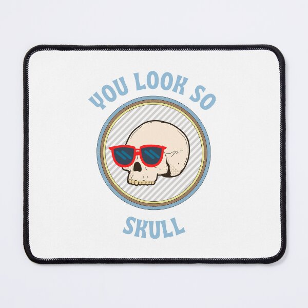 Item preview, You look so goo.. SKULL! designed and sold by craftcreator.