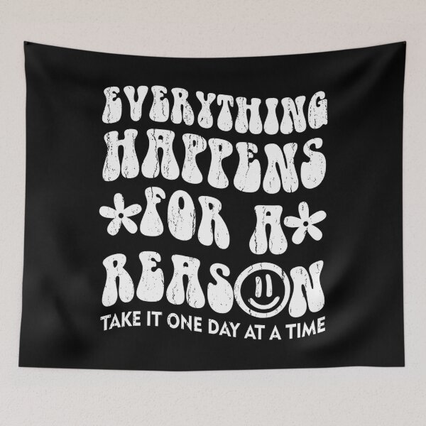 Item preview, Everything Happens For A Reason - Positive Trendy Costume designed and sold by rlrowdgeerobb.