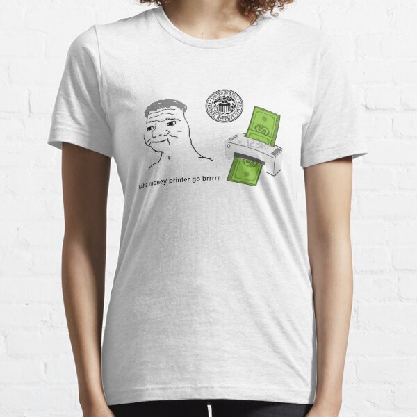 Item preview, haha money printer go brrr designed and sold by Rolf1.