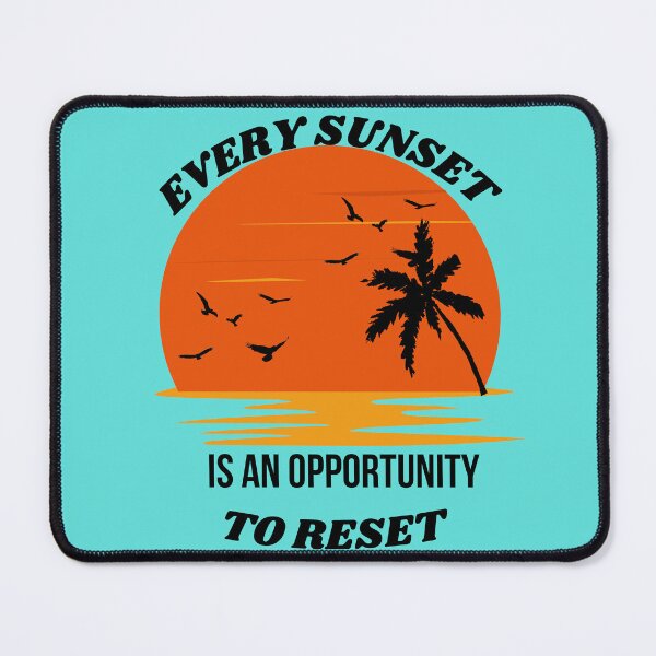 Item preview, Every Sunset is an Opportunity to Reset | Summer Vibes | Summer Time designed and sold by Denefie.