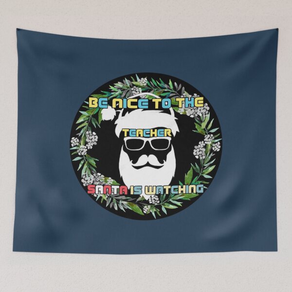 Item preview, be nice to the teacher santa is designed and sold by MrSameeraTop.