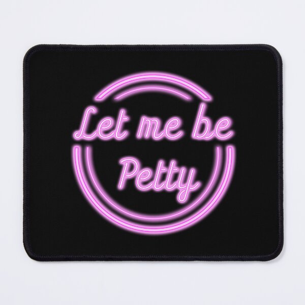 Item preview, Let me be Petty Pink designed and sold by FinapplePudding.