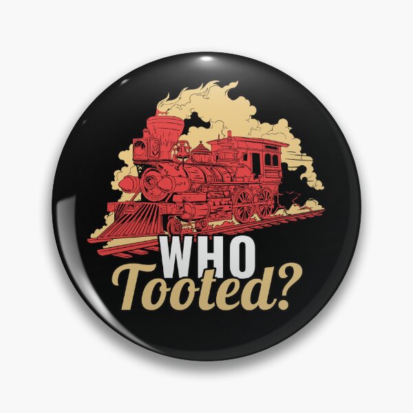 Item preview, Who Tooted - Funny Train Lovers & Railroad designed and sold by knapst.