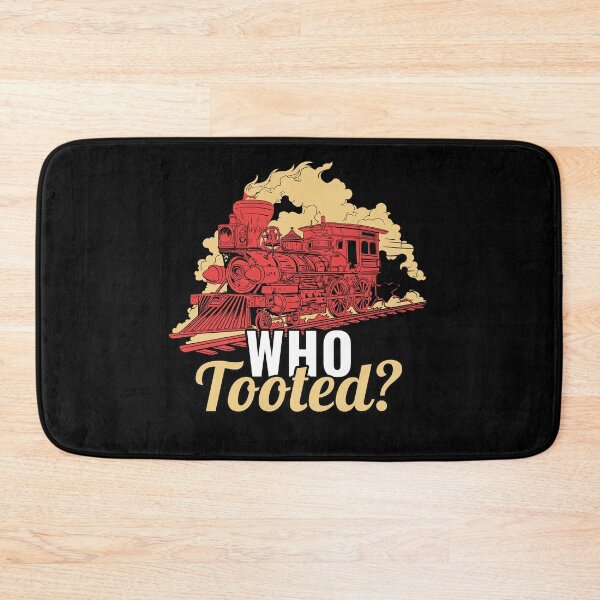 Item preview, Who Tooted - Funny Train Lovers & Railroad designed and sold by knapst.