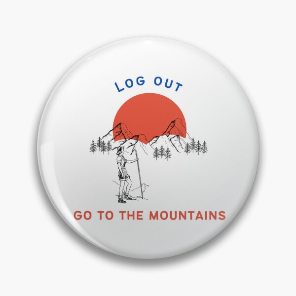 Item preview, Log Out! Go to the mountains designed and sold by craftcreator.