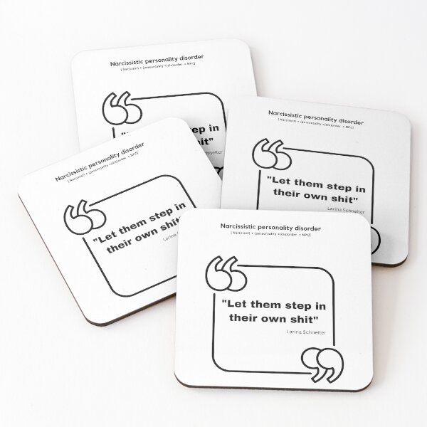 Item preview, Narcissistic Personality disorder quote designed and sold by H  Schneiter.
