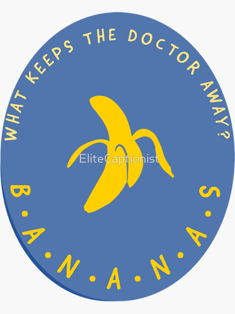 "Bananas keep the doctor away gift" Sticker for Sale by EliteCaptionist